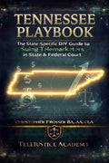 Tennessee Playbook: The State-Specific DIY Guide to Suing Telemarketers in State & Federal Court